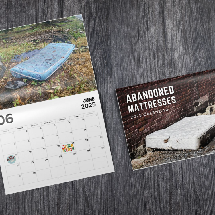 2025 Abandoned Mattresses Calendar